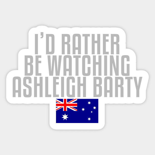 I'd rather be watching Ashleigh Barty Sticker by mapreduce